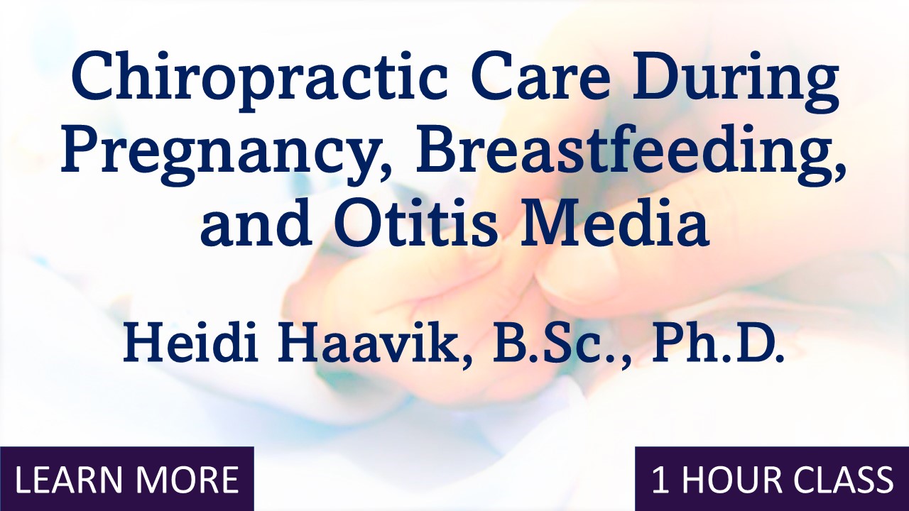 Chiropractic Care During Pregnancy, Breastfeeding, and Otitis Media